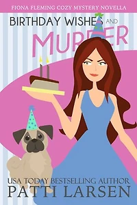 Birthday Wishes and Murder: A Fiona Fleming Cozy Mystery Novella