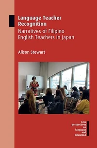 Language Teacher Recognition: Narratives of Filipino English Teachers Japan