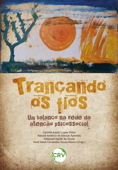 Trançando os fios: Um balanço na rede da atenção psicossocial