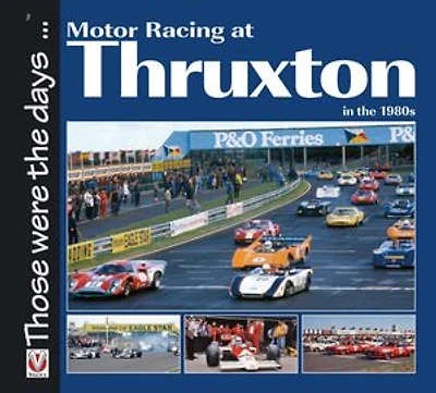 Motor Racing at Thruxton the 1980s