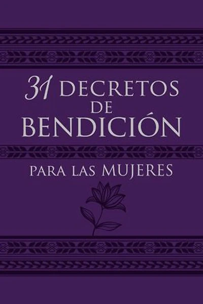 31 decretos de bendición para las mujeres