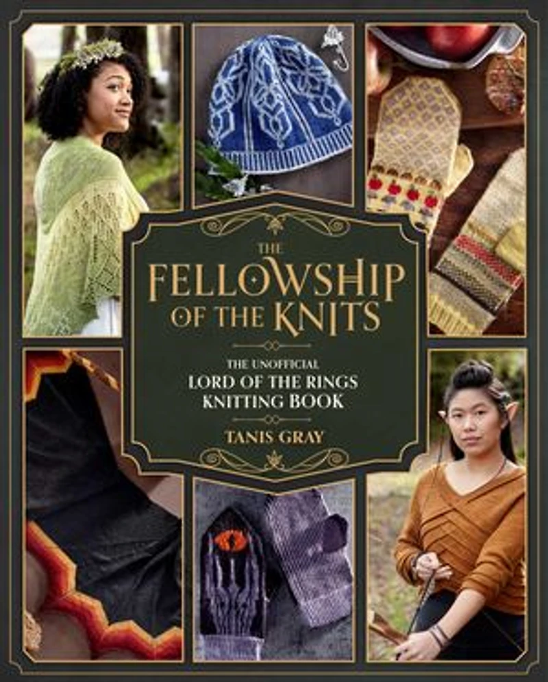The Fellowship of the Knits: Lord of the Rings: The Unofficial Knitting Book