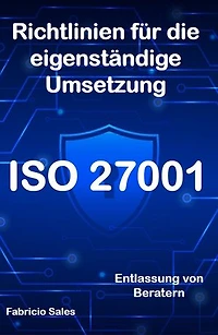 ISO 27001: Richtlinien für die eigenständige Umsetzung: Entlassung von Beratern