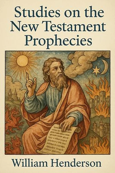 Studies on the New Testament Prophecies
