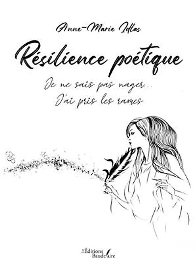 Résilience poétique: Je ne sais pas nager… J'ai pris les rames