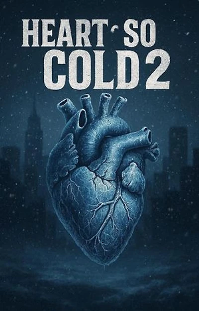 Heart So Cold 2: Heart So Cold, #2