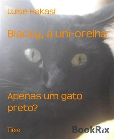 Blacky, a uni-orelha: Apenas um gato preto?
