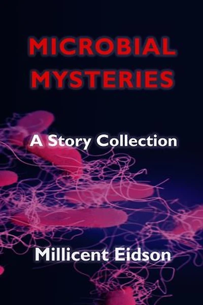 Microbial Mysteries: A Story Collection: MayaVerse, #0