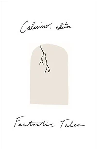 Fantastic Tales: Visionary and Everyday