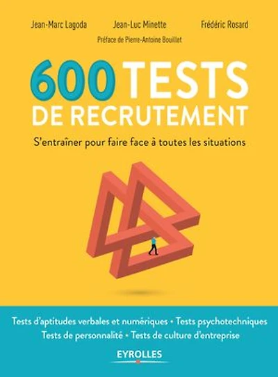 600 tests de recrutement: s'entraîner pour faire face à toutes les situations