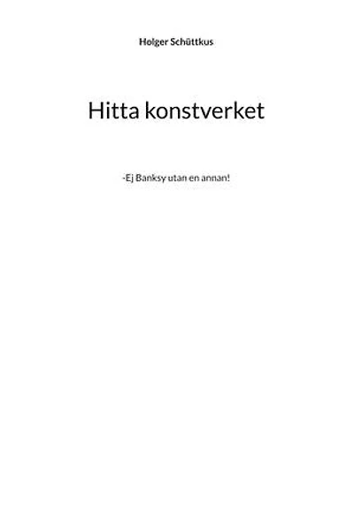Hitta konstverket: -Ej Banksy utan en annan!