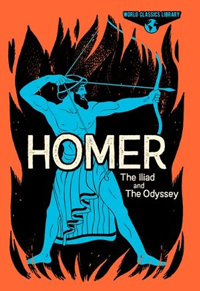 World Classics Library: Homer: The Iliad and The Odyssey