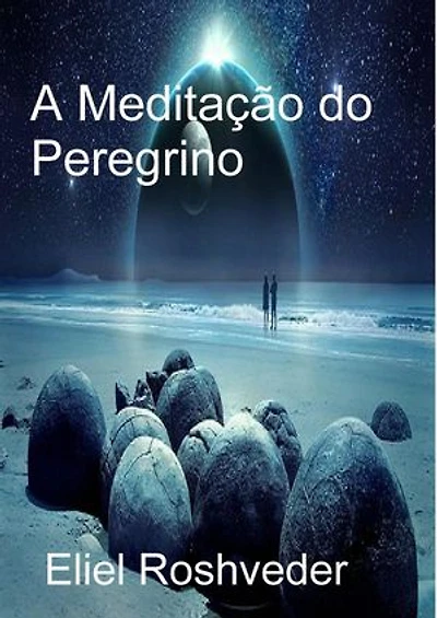 A Meditação do Peregrino: Cabala e Meditação, #18