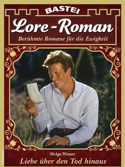 Lore-Roman 159: Liebe über den Tod hinaus