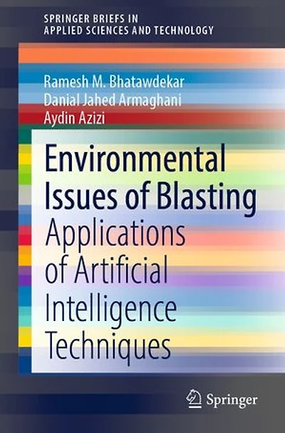 Environmental Issues Of Blasting: Applications Artificial Intelligence Techniques