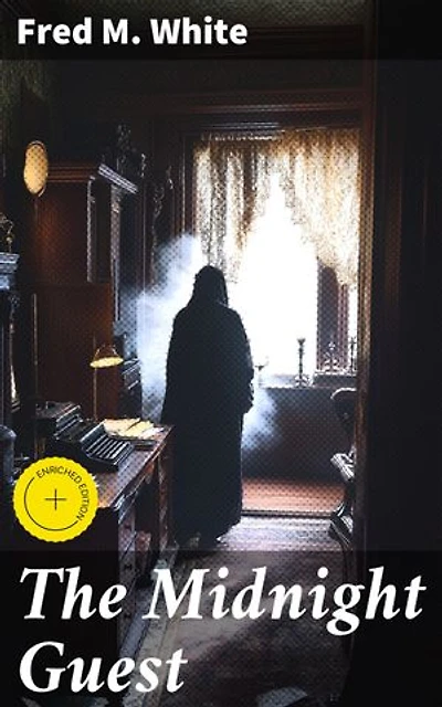 The Midnight Guest: Enriched edition. A Detective Story