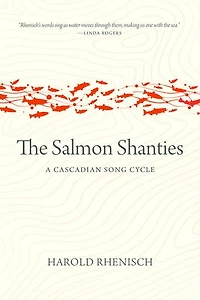 The Salmon Shanties: A Cascadian Song Cycle
