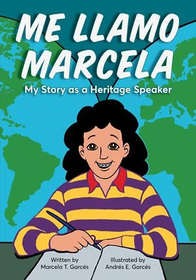 Me llamo Marcela: My Story as a Heritage Speaker