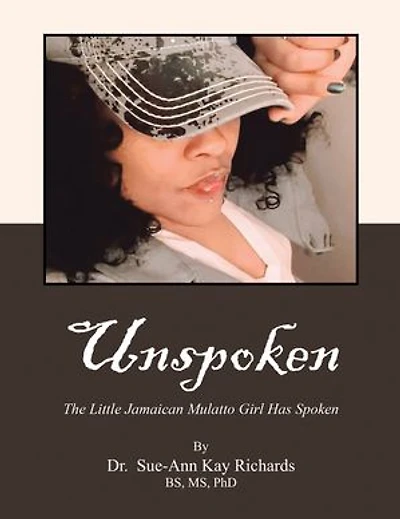 Unspoken: The Little Jamaican Mulatto Girl Has Spoken