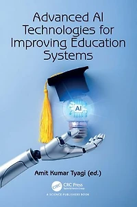 Advanced AI Technologies for Improving Education Systems