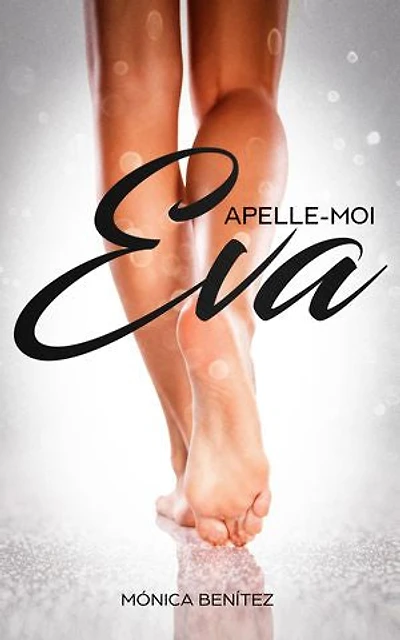 Apelle-moi Eva: Roman lesbien