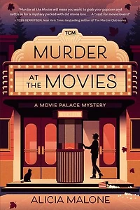 Murder at the Movies: A Movie Palace Mystery