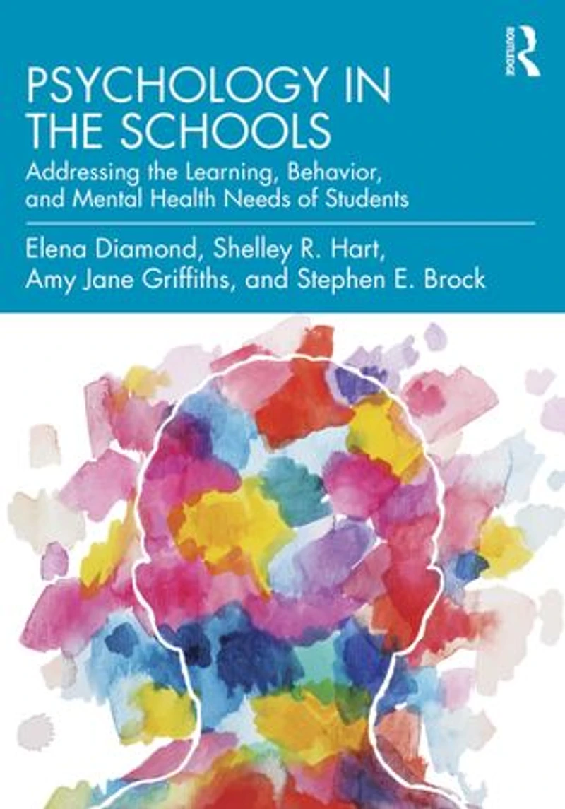 Psychology the Schools: Addressing Learning, Behavior, and Mental Health Needs of Students