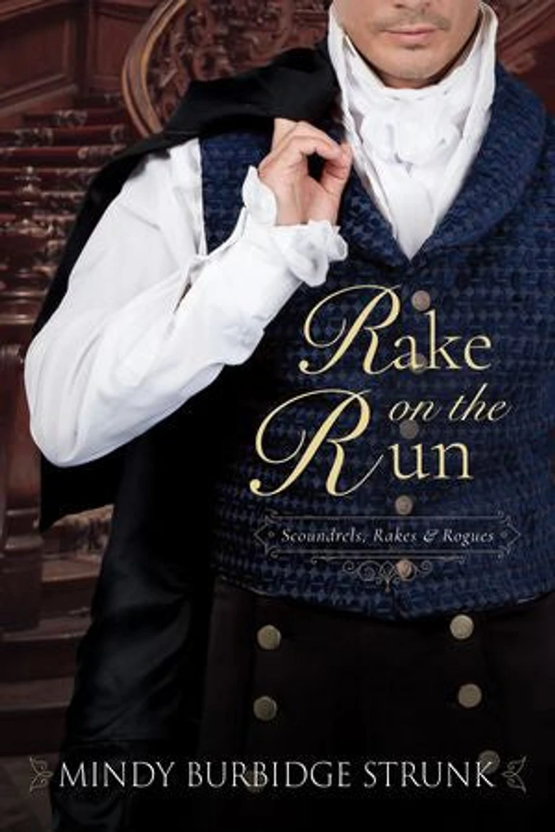 Rake on the Run: Scoundrels, Rakes, and Rogues