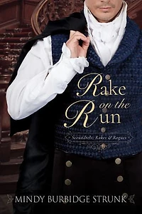Rake on the Run: Scoundrels, Rakes, and Rogues