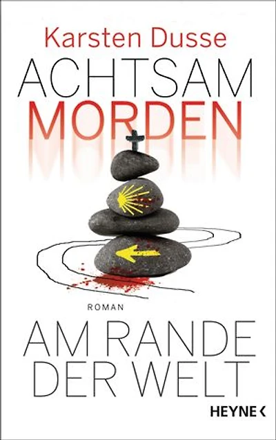 Achtsam morden am Rande der Welt: Roman