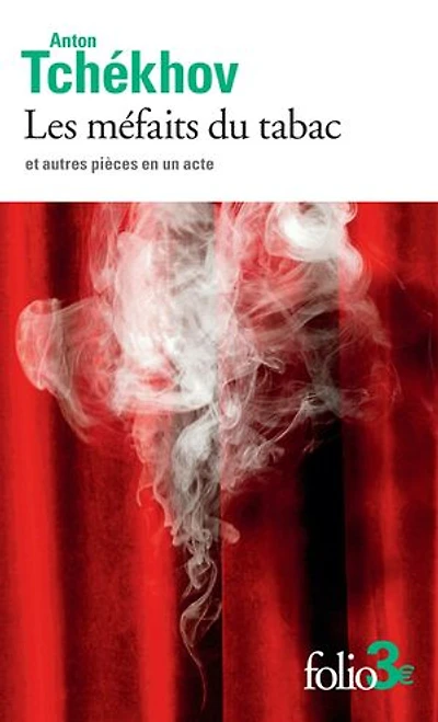 Les méfaits du tabac: et autres pièces en un acte
