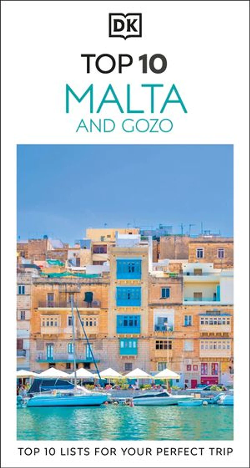DK Top 10 Malta and Gozo: lists for your perfect trip, plus an all-weather folded map