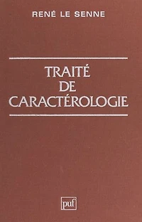 Traité de caractérologie: Suivi de Précis d'idéologie