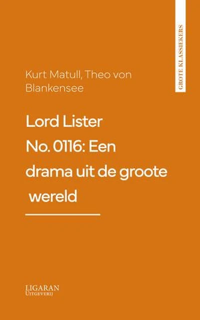 Lord Lister No. 0116: Een drama uit de groote wereld