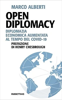 Open Diplomacy: Diplomazia economica aumentata al tempo del Covid-19