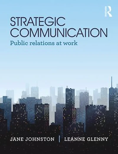 Strategic Communication: Public relations at work