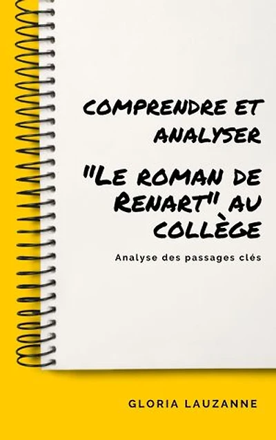Comprendre et analyser "Le roman de Renart" au collège: Analyse des passages clés