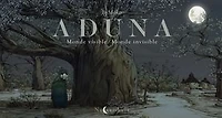 Aduna: monde visible, invisible