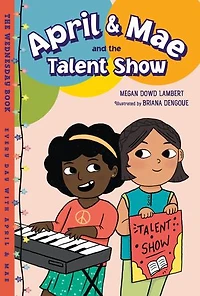April & Mae and The Talent Show: Wednesday Book