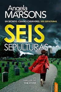 Seis sepulturas: Un thriller policíaco de la detective Kim Stone