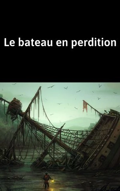Le bateau en perdition