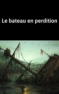 Le bateau en perdition