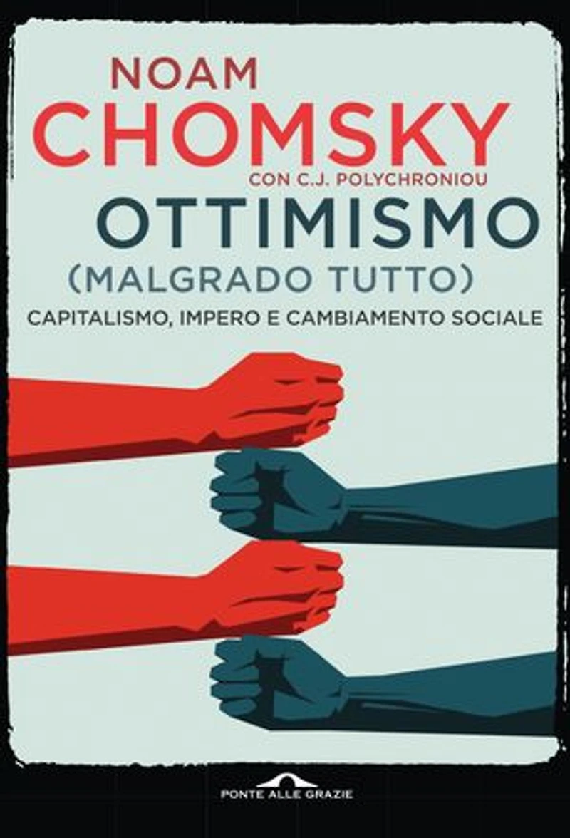 Ottimismo (malgrado tutto): Capitalismo, impero e cambiamento sociale