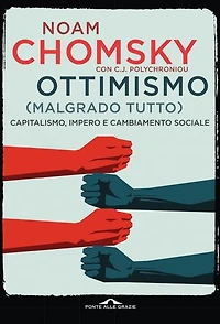 Ottimismo (malgrado tutto): Capitalismo, impero e cambiamento sociale