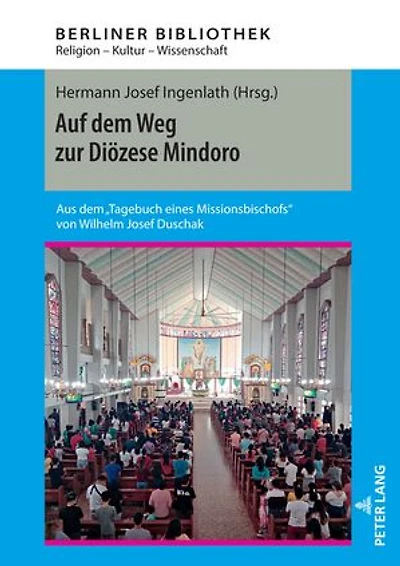 Auf dem Weg zur Dioezese Mindoro: Aus dem "Tagebuch eines Missionsbischofs" von Wilhelm Josef Duschak