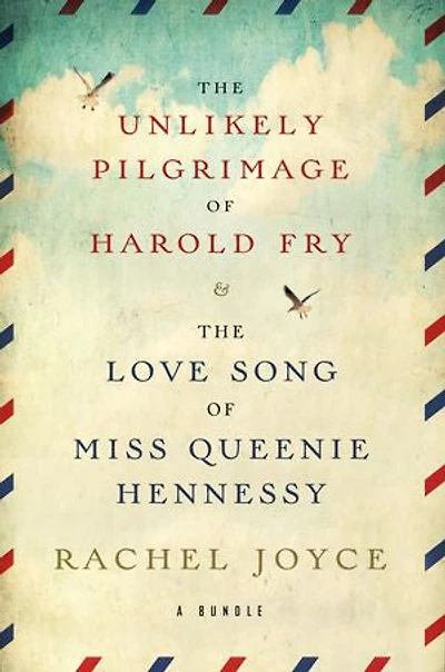 The Harold Fry and Queenie Hennessy 2-book Bundle: Includes: The Unlikely Pilgrimage of Harold Fry and The Love Song of Miss Queenie Hennessy