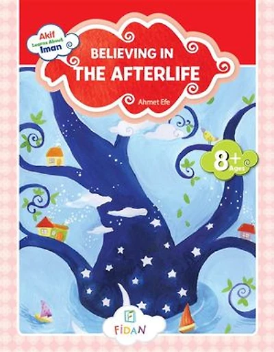 Akif Learns About Iman - Believing in the Afterlife