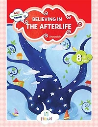Akif Learns About Iman - Believing in the Afterlife