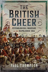 the British Cheer: Psychological Warfare Napoleonic Era