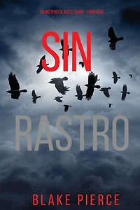 Sin rastro (Un misterio de Adele Sharp - Libro ocho)
